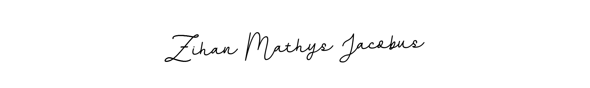How to make Zihan Mathys Jacobus signature? BallpointsItalic-DORy9 is a professional autograph style. Create handwritten signature for Zihan Mathys Jacobus name. Zihan Mathys Jacobus signature style 11 images and pictures png