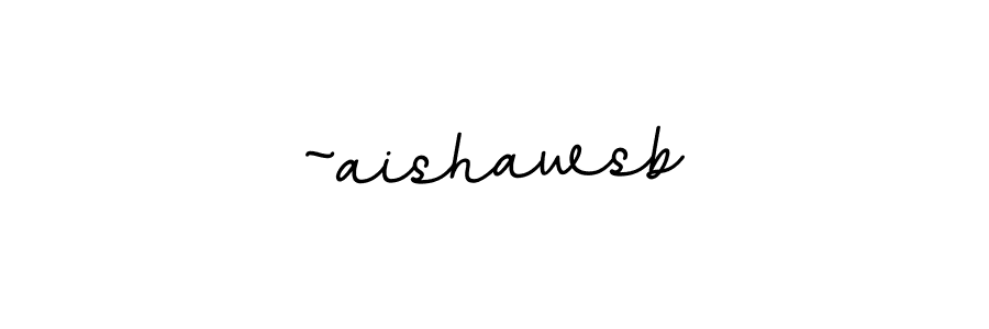 Design your own signature with our free online signature maker. With this signature software, you can create a handwritten (BallpointsItalic-DORy9) signature for name ~aishawsb. ~aishawsb signature style 11 images and pictures png