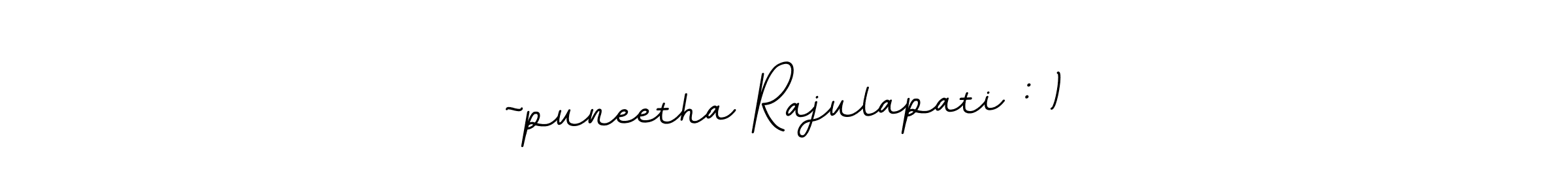 Check out images of Autograph of ~puneetha Rajulapati : ) name. Actor ~puneetha Rajulapati : ) Signature Style. BallpointsItalic-DORy9 is a professional sign style online. ~puneetha Rajulapati : ) signature style 11 images and pictures png