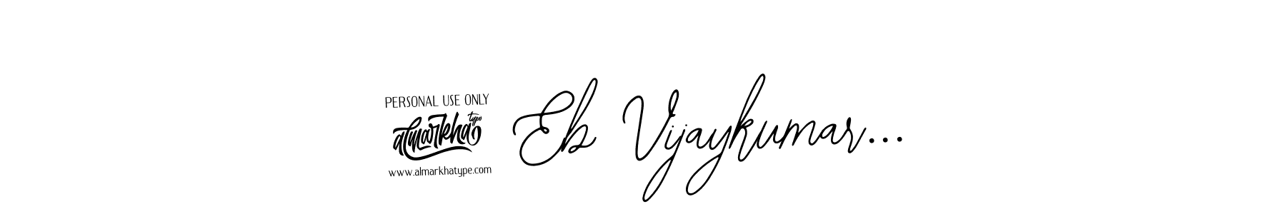 Also we have @ Eb Vijaykumar... name is the best signature style. Create professional handwritten signature collection using Bearetta-2O07w autograph style. @ Eb Vijaykumar... signature style 12 images and pictures png