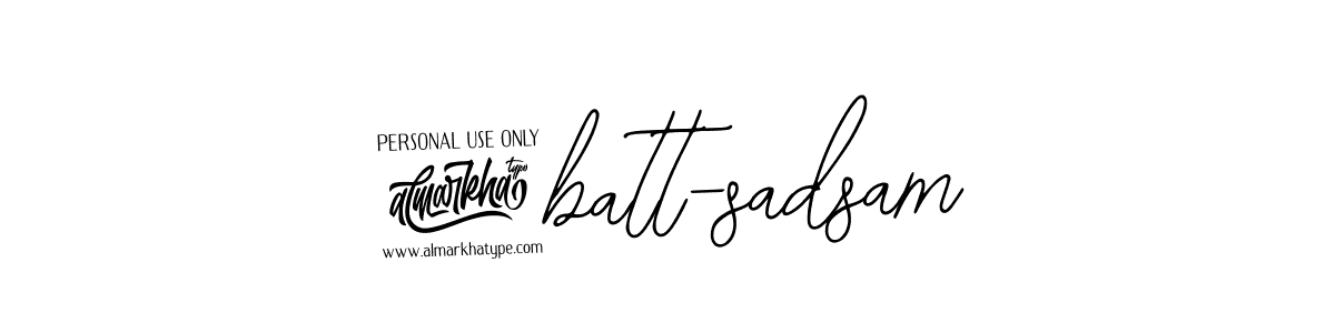 You should practise on your own different ways (Bearetta-2O07w) to write your name (@batt-sadsam) in signature. don't let someone else do it for you. @batt-sadsam signature style 12 images and pictures png