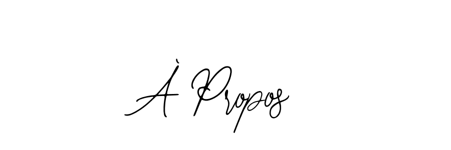Create a beautiful signature design for name À Propos. With this signature (Bearetta-2O07w) fonts, you can make a handwritten signature for free. À Propos signature style 12 images and pictures png