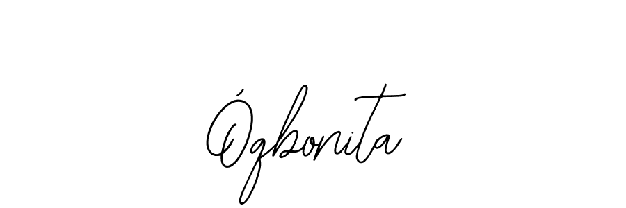 You should practise on your own different ways (Bearetta-2O07w) to write your name (Óqbonita) in signature. don't let someone else do it for you. Óqbonita signature style 12 images and pictures png