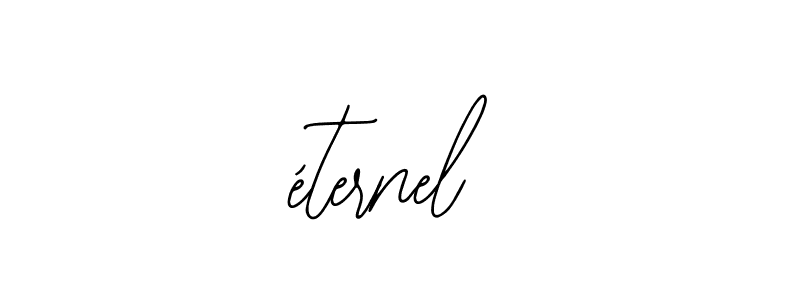 How to make éternel signature? Bearetta-2O07w is a professional autograph style. Create handwritten signature for éternel name. éternel signature style 12 images and pictures png
