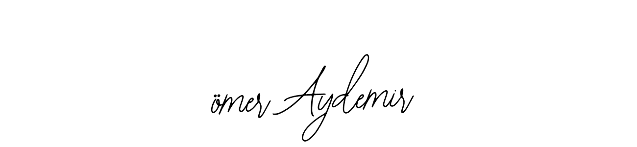 Create a beautiful signature design for name ömer Aydemir. With this signature (Bearetta-2O07w) fonts, you can make a handwritten signature for free. ömer Aydemir signature style 12 images and pictures png