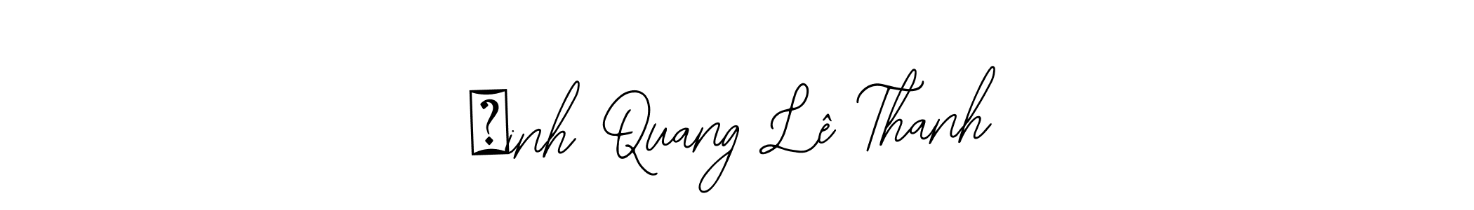 if you are searching for the best signature style for your name Đinh Quang Lê Thanh. so please give up your signature search. here we have designed multiple signature styles  using Bearetta-2O07w. Đinh Quang Lê Thanh signature style 12 images and pictures png