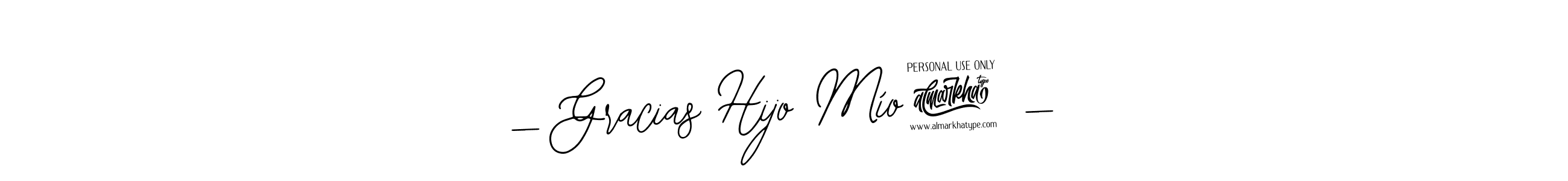 Use a signature maker to create a handwritten signature online. With this signature software, you can design (Bearetta-2O07w) your own signature for name — Gracias Hijo Mío! —. — Gracias Hijo Mío! — signature style 12 images and pictures png