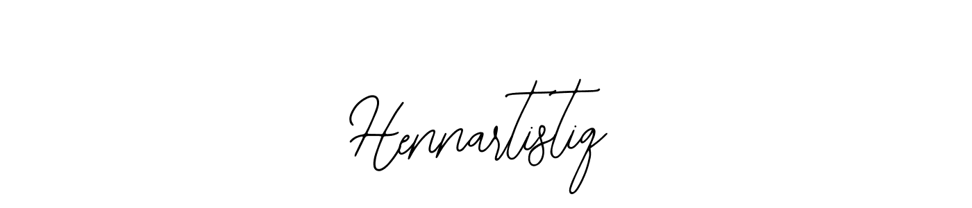 You should practise on your own different ways (Bearetta-2O07w) to write your name ( Hennartistiq ) in signature. don't let someone else do it for you.  Hennartistiq  signature style 12 images and pictures png