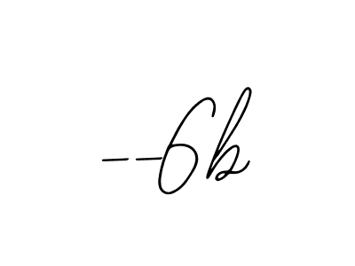 Also we have --6b name is the best signature style. Create professional handwritten signature collection using Bearetta-2O07w autograph style. --6b signature style 12 images and pictures png