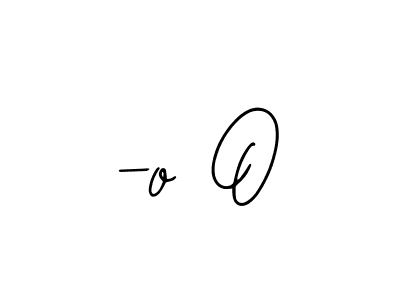 How to make -o O signature? Bearetta-2O07w is a professional autograph style. Create handwritten signature for -o O name. -o O signature style 12 images and pictures png