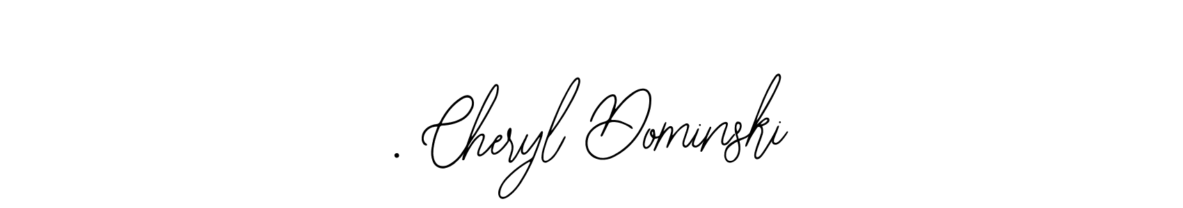 The best way (Bearetta-2O07w) to make a short signature is to pick only two or three words in your name. The name . Cheryl Dominski include a total of six letters. For converting this name. . Cheryl Dominski signature style 12 images and pictures png