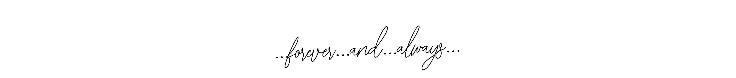 Once you've used our free online signature maker to create your best signature Bearetta-2O07w style, it's time to enjoy all of the benefits that ...forever...and...always... name signing documents. ...forever...and...always... signature style 12 images and pictures png