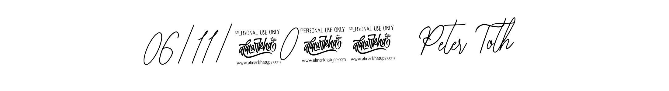 Also You can easily find your signature by using the search form. We will create 06|11|2024  Peter Toth name handwritten signature images for you free of cost using Bearetta-2O07w sign style. 06|11|2024  Peter Toth signature style 12 images and pictures png