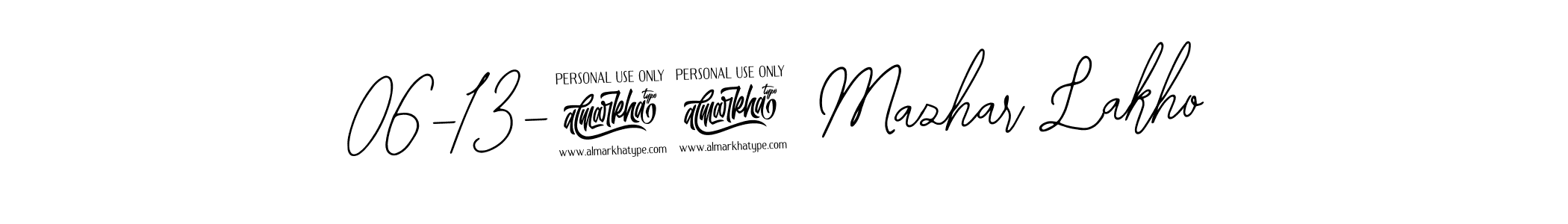 Design your own signature with our free online signature maker. With this signature software, you can create a handwritten (Bearetta-2O07w) signature for name 06-13-24 Mazhar Lakho. 06-13-24 Mazhar Lakho signature style 12 images and pictures png