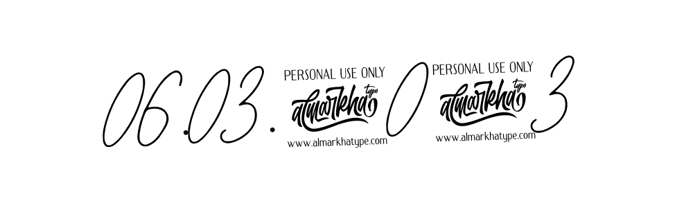 The best way (Bearetta-2O07w) to make a short signature is to pick only two or three words in your name. The name 06.03.2023 include a total of six letters. For converting this name. 06.03.2023 signature style 12 images and pictures png
