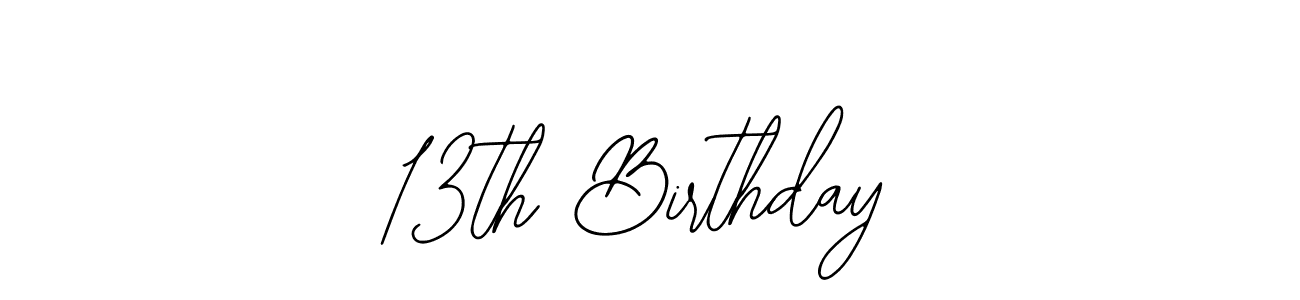You should practise on your own different ways (Bearetta-2O07w) to write your name (13th Birthday) in signature. don't let someone else do it for you. 13th Birthday signature style 12 images and pictures png