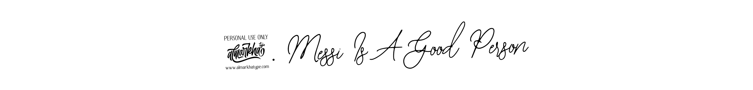 Use a signature maker to create a handwritten signature online. With this signature software, you can design (Bearetta-2O07w) your own signature for name 2. Messi Is A Good Person. 2. Messi Is A Good Person signature style 12 images and pictures png