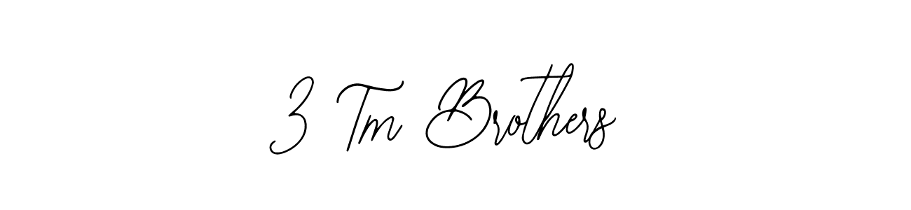 Create a beautiful signature design for name 3 Tm Brothers. With this signature (Bearetta-2O07w) fonts, you can make a handwritten signature for free. 3 Tm Brothers signature style 12 images and pictures png