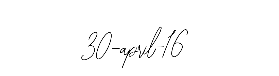 Design your own signature with our free online signature maker. With this signature software, you can create a handwritten (Bearetta-2O07w) signature for name 30-april-16. 30-april-16 signature style 12 images and pictures png
