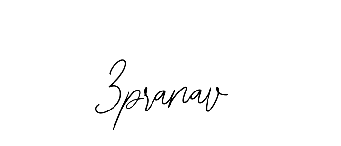 You should practise on your own different ways (Bearetta-2O07w) to write your name (3pranav) in signature. don't let someone else do it for you. 3pranav signature style 12 images and pictures png