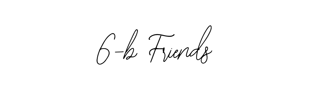 How to make 6-b Friends signature? Bearetta-2O07w is a professional autograph style. Create handwritten signature for 6-b Friends name. 6-b Friends signature style 12 images and pictures png