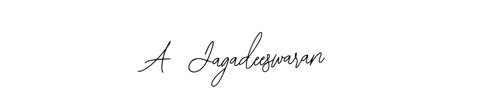 You should practise on your own different ways (Bearetta-2O07w) to write your name (A  Jagadeeswaran) in signature. don't let someone else do it for you. A  Jagadeeswaran signature style 12 images and pictures png