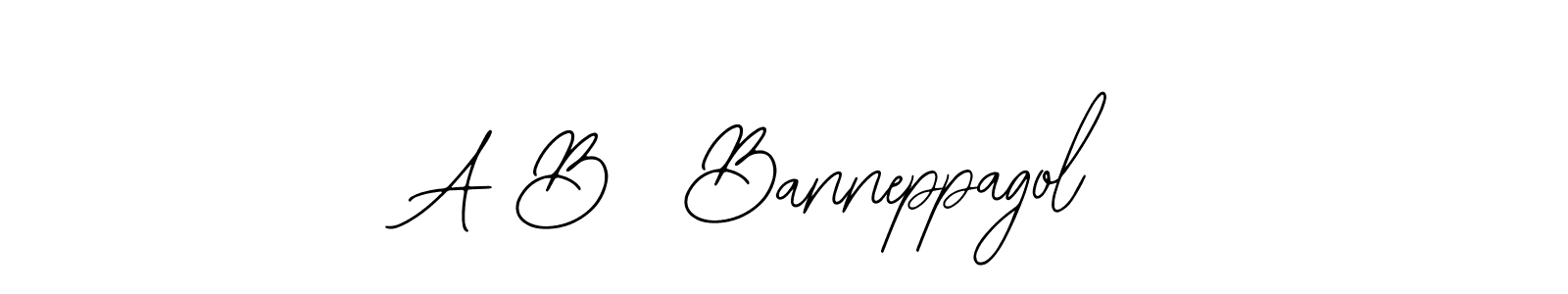 You should practise on your own different ways (Bearetta-2O07w) to write your name (A B  Banneppagol) in signature. don't let someone else do it for you. A B  Banneppagol signature style 12 images and pictures png