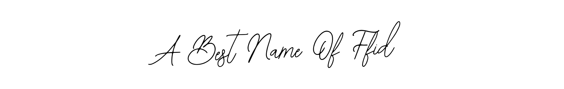 A Best Name Of Ffid stylish signature style. Best Handwritten Sign (Bearetta-2O07w) for my name. Handwritten Signature Collection Ideas for my name A Best Name Of Ffid. A Best Name Of Ffid signature style 12 images and pictures png