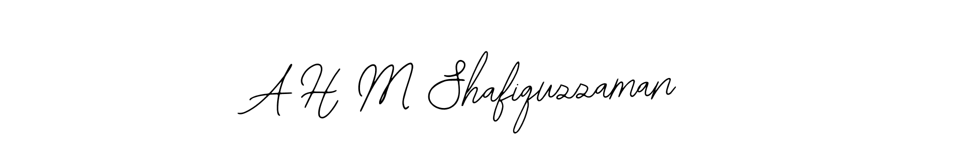 A H M Shafiquzzaman stylish signature style. Best Handwritten Sign (Bearetta-2O07w) for my name. Handwritten Signature Collection Ideas for my name A H M Shafiquzzaman. A H M Shafiquzzaman signature style 12 images and pictures png