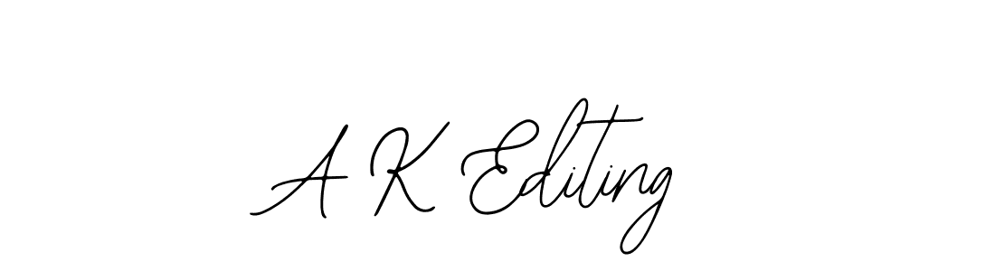 Also we have A K Editing name is the best signature style. Create professional handwritten signature collection using Bearetta-2O07w autograph style. A K Editing signature style 12 images and pictures png