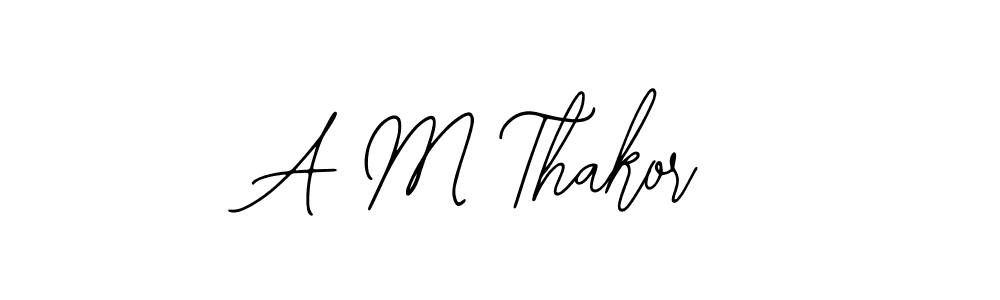 Use a signature maker to create a handwritten signature online. With this signature software, you can design (Bearetta-2O07w) your own signature for name A M Thakor. A M Thakor signature style 12 images and pictures png