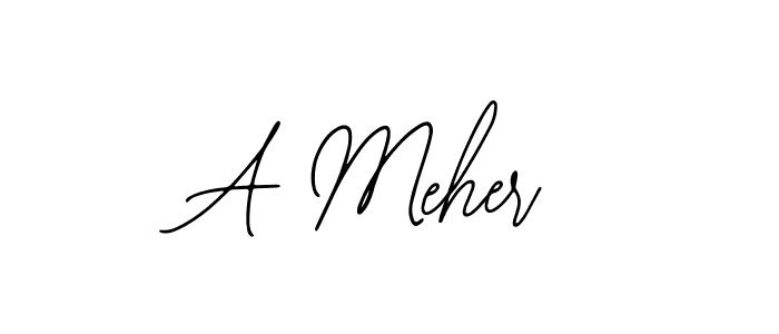 Design your own signature with our free online signature maker. With this signature software, you can create a handwritten (Bearetta-2O07w) signature for name A Meher. A Meher signature style 12 images and pictures png