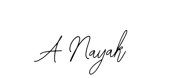 You should practise on your own different ways (Bearetta-2O07w) to write your name (A Nayak) in signature. don't let someone else do it for you. A Nayak signature style 12 images and pictures png