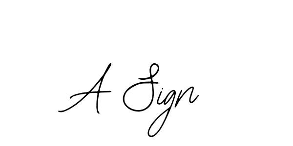 You should practise on your own different ways (Bearetta-2O07w) to write your name (A Sign) in signature. don't let someone else do it for you. A Sign signature style 12 images and pictures png