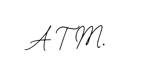 It looks lik you need a new signature style for name A T M.. Design unique handwritten (Bearetta-2O07w) signature with our free signature maker in just a few clicks. A T M. signature style 12 images and pictures png