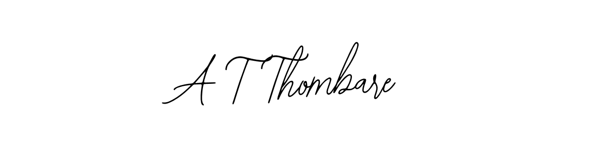 Also You can easily find your signature by using the search form. We will create A T Thombare name handwritten signature images for you free of cost using Bearetta-2O07w sign style. A T Thombare signature style 12 images and pictures png