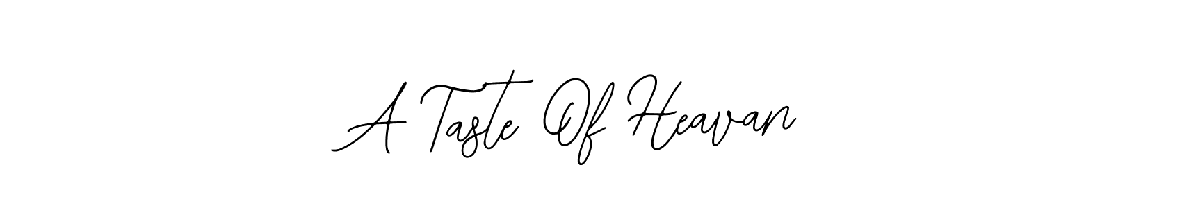 The best way (Bearetta-2O07w) to make a short signature is to pick only two or three words in your name. The name A Taste Of Heavan include a total of six letters. For converting this name. A Taste Of Heavan signature style 12 images and pictures png