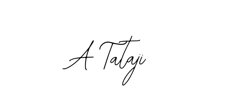 Make a beautiful signature design for name A Tataji. With this signature (Bearetta-2O07w) style, you can create a handwritten signature for free. A Tataji signature style 12 images and pictures png