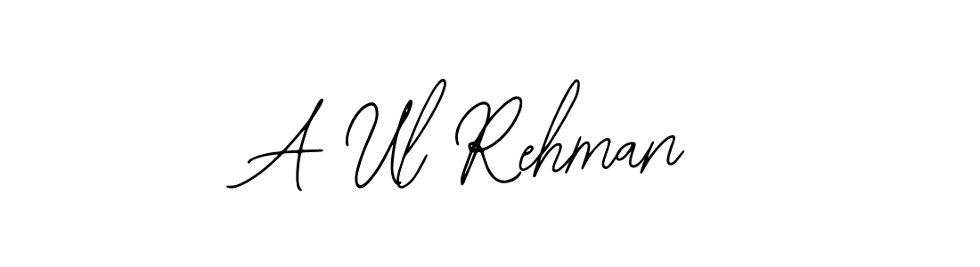 How to make A Ul Rehman name signature. Use Bearetta-2O07w style for creating short signs online. This is the latest handwritten sign. A Ul Rehman signature style 12 images and pictures png