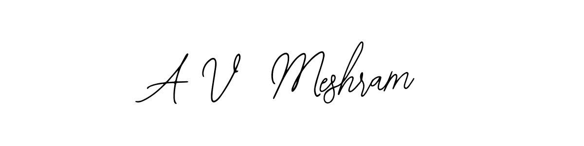 Use a signature maker to create a handwritten signature online. With this signature software, you can design (Bearetta-2O07w) your own signature for name A V  Meshram. A V  Meshram signature style 12 images and pictures png