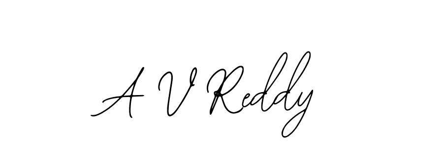You should practise on your own different ways (Bearetta-2O07w) to write your name (A V Reddy) in signature. don't let someone else do it for you. A V Reddy signature style 12 images and pictures png