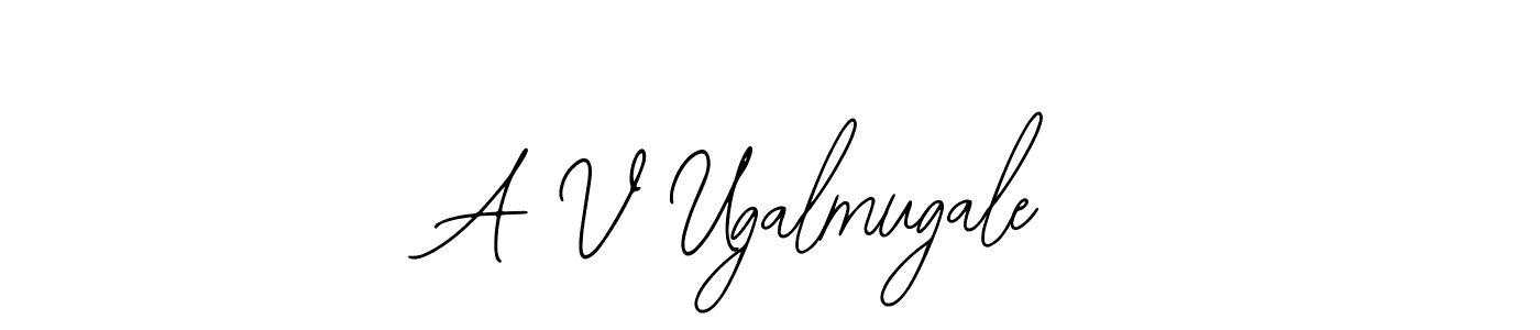 Similarly Bearetta-2O07w is the best handwritten signature design. Signature creator online .You can use it as an online autograph creator for name A V Ugalmugale. A V Ugalmugale signature style 12 images and pictures png