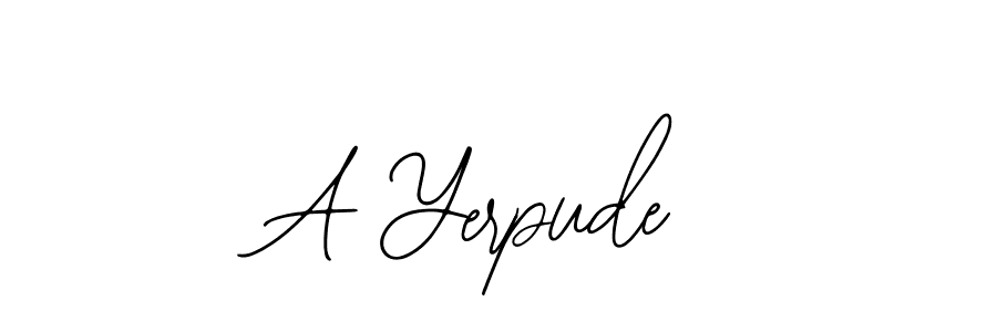 Design your own signature with our free online signature maker. With this signature software, you can create a handwritten (Bearetta-2O07w) signature for name A Yerpude. A Yerpude signature style 12 images and pictures png