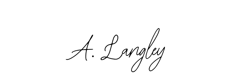 You should practise on your own different ways (Bearetta-2O07w) to write your name (A. Langley) in signature. don't let someone else do it for you. A. Langley signature style 12 images and pictures png