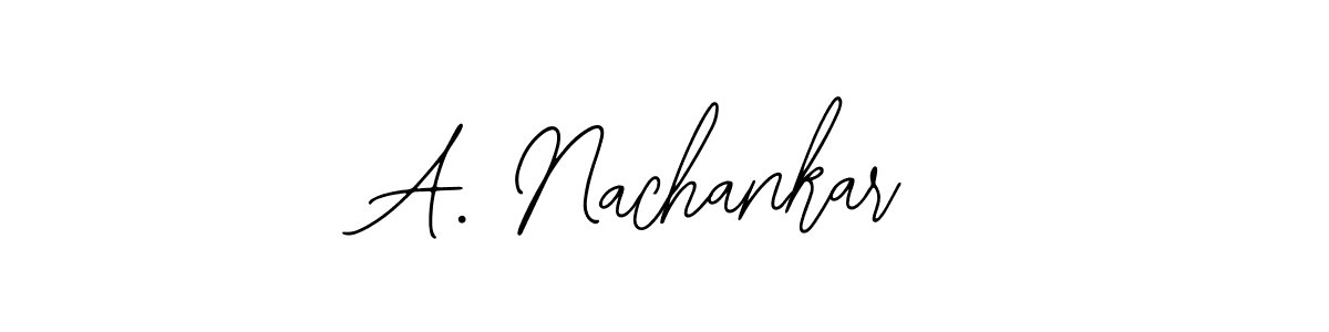 Similarly Bearetta-2O07w is the best handwritten signature design. Signature creator online .You can use it as an online autograph creator for name A. Nachankar. A. Nachankar signature style 12 images and pictures png