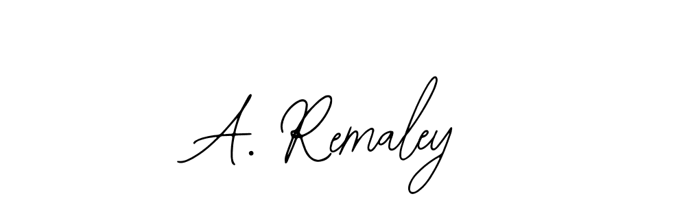 A. Remaley stylish signature style. Best Handwritten Sign (Bearetta-2O07w) for my name. Handwritten Signature Collection Ideas for my name A. Remaley. A. Remaley signature style 12 images and pictures png