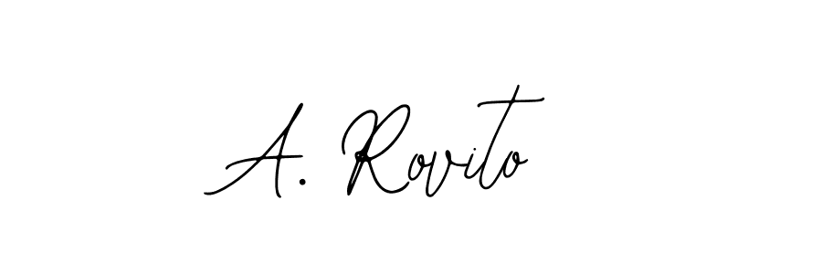 You should practise on your own different ways (Bearetta-2O07w) to write your name (A. Rovito) in signature. don't let someone else do it for you. A. Rovito signature style 12 images and pictures png