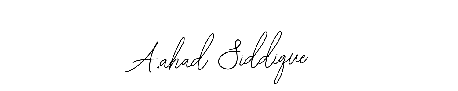 Design your own signature with our free online signature maker. With this signature software, you can create a handwritten (Bearetta-2O07w) signature for name A.ahad Siddique. A.ahad Siddique signature style 12 images and pictures png
