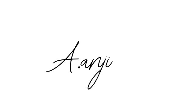You should practise on your own different ways (Bearetta-2O07w) to write your name (A.anji) in signature. don't let someone else do it for you. A.anji signature style 12 images and pictures png
