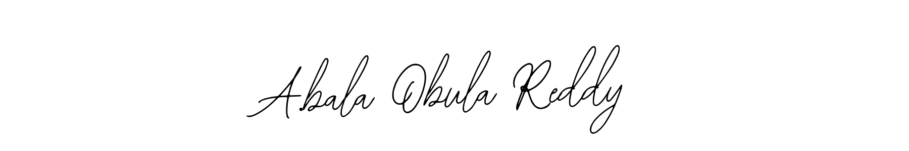 Make a short A.bala Obula Reddy signature style. Manage your documents anywhere anytime using Bearetta-2O07w. Create and add eSignatures, submit forms, share and send files easily. A.bala Obula Reddy signature style 12 images and pictures png